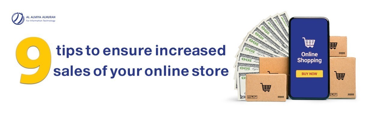 The most important 9 tips to ensure increased sales of your online store?